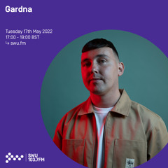 Gardna 17TH MAY 2022