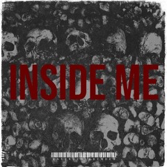 INSIDE ME