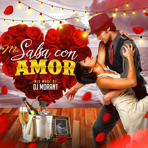 Stream Salsa Con Amor - DJ MORANT (Mix Salsa Sensual)[Vol.1] by Carlos  Pinazzo | Listen online for free on SoundCloud