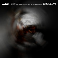 dZb 539 - Glibdrit, Paul Render - Outlook (Original Mix).