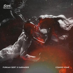 Furkan Sert & Karnaser - Coming Home (Original Mix)