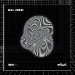 Arash & Quasar - Affair 141