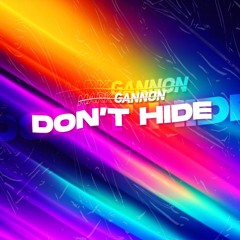 Mark Gannon - Don't Hide