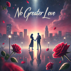 No Greater Love