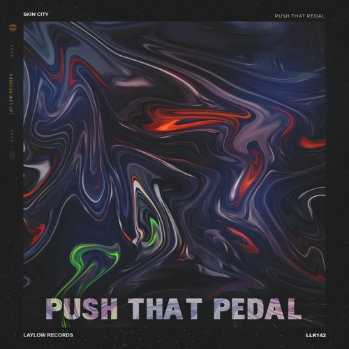 Skin City - Push That Pedal