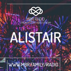 MBR Radio Presents: Alistair 23/MAY
