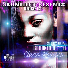 Crooked Bi**h (Clean Version)