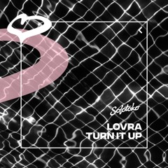 LOVRA - Turn It Up