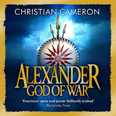 [GET] EPUB 📑 Alexander: God of War by  Christian Cameron,Peter Noble,Orion [PDF EBOO