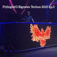 Teaser FlyIngbirD Bigroom Techno 2025 Ep.3