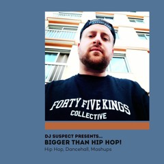 Asymetrics Mixtape #23 : DJ Suspect - Bigger Than Hip-Hop