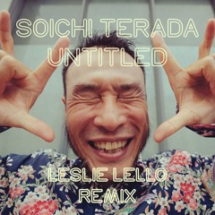 Soichi Terada - Untitled (Leslie Lello Remix)