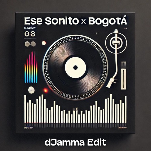 ESE SONIDITO x BOGOTA (DJAMMA EDIT) TIK TOK MASHUP [FULL SONG IN FREE DOWNLOAD]