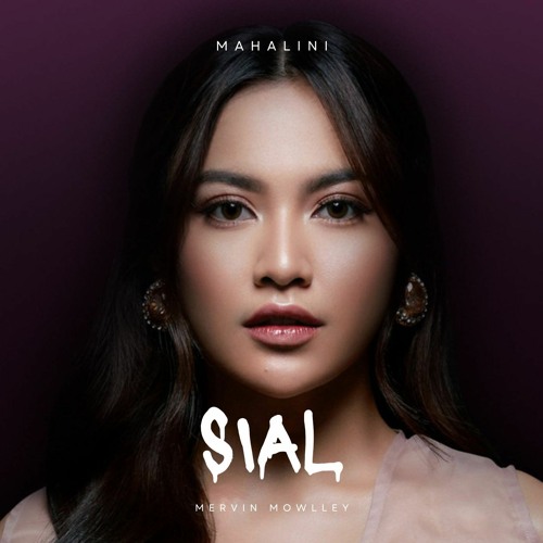 Sial - Mahalini (Mervin Mowlley Remix)