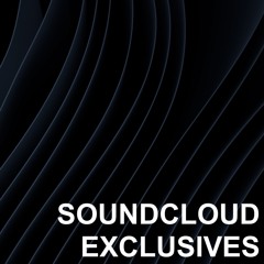 Soundcloud Exclusives