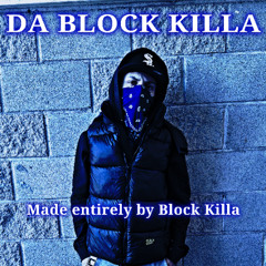 Da Block Killa - [hard trap] (official audio)