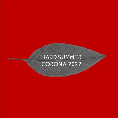 Hard Summer Corona Takeover - ISOxo, Knock2, RemK