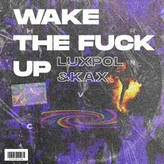 LUXPOL & KAX - WTFU