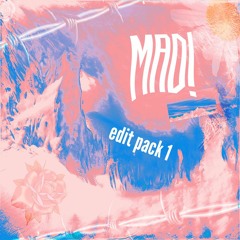 MAD! Edit Pack #1