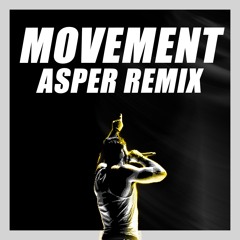 Crankdat - Movement (ASPER Remix)