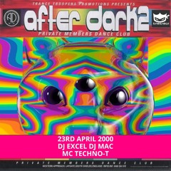 After Dark 2 23-04-2000 Dj Excel Dj Mac Mc Techno-T