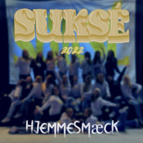Suksé 2022 (Hjemmesmæck) - gangCBang