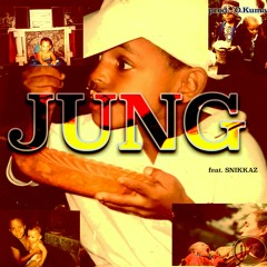 Jung Feat. Snikkaz