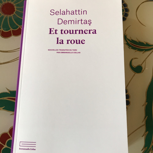 Et tournera la roue de Selahattin Demirtas 1 « Et tournera la roue