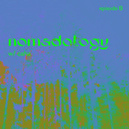 nomadology Ep. 8