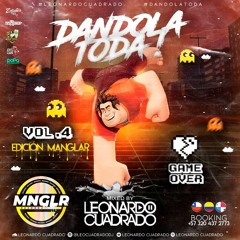 DANDOLA TODA VOL.4 - EDICIÓN MANGLAR BY LEONARDO CUADRADO (2020)