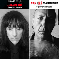 RAVE UP - ElectroClash mix by HIV+ 21 june 2025 (Radio FG/Paris)