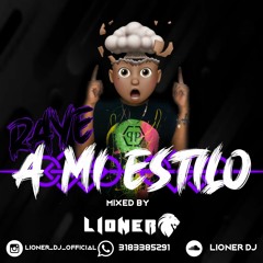 Raye A Mi Estilo BY LIONER ( 2020 )