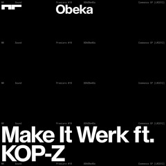 Premiere: Obeka - Make It Werk ft. KOP-Z [LRC012]