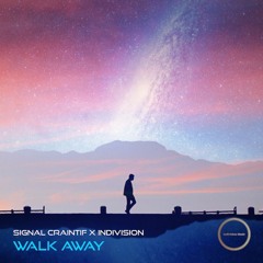 Signal Craintif X Indivision - Walk Away