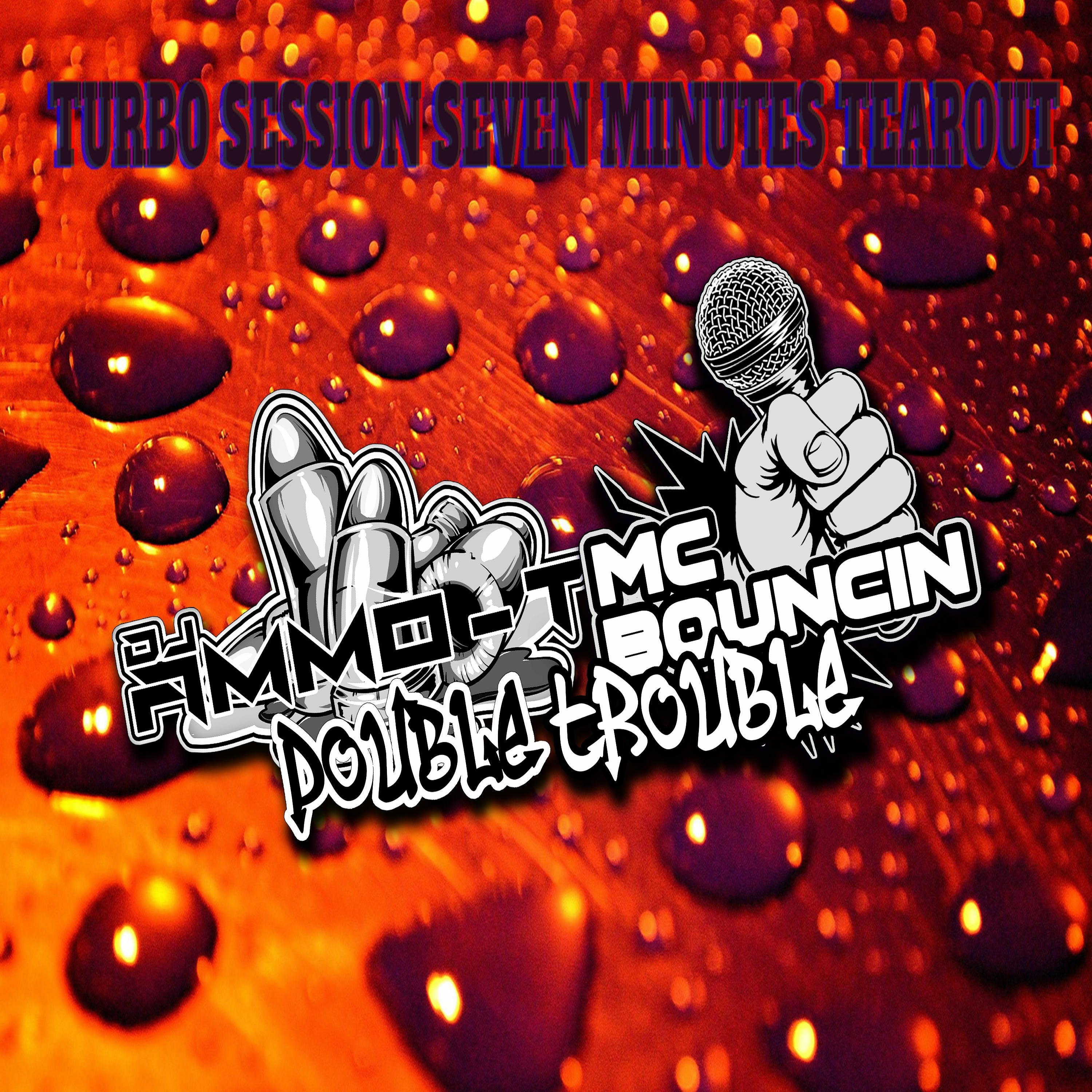 MC BOUNCIN TURBO SESSION SEVEN MINUTES TEAROUT episode artwork