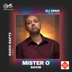 Mister O Show | Dj Inno