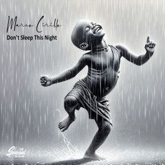 Marco Cirillo -  Don’t Sleep This Night (Original Version)