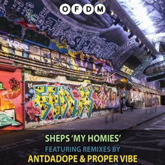 Sheps - My Homies (Proper Vibe Remix)