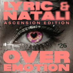 Lyric & Natali - Over Emotion (Tenacious Radio Edit)