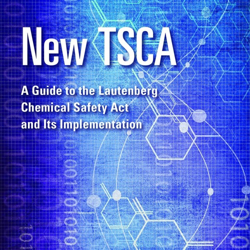 Lutenberg Stream episode PDF New TSCA: A Guide to the Lautenberg Chemical Safety ...