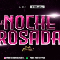 GUARACHA SET 🌸 LA NOCHE ROSADA 🌺 FEDE RODRIGUEZ (ALETEO, ZAPATEO, GUARACHA)