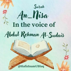 Surah An - Nisa  By Sheikh Abdul - Rahman Al - Sudais -         04 سورۃالنساء