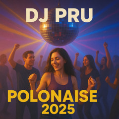DJ Pru - Polonaise 2025 (Club House Version)