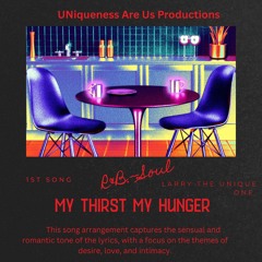 1. My Thirst My Hunger