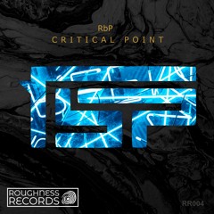 Critical Point (Original mix) >>29th August, worldwide distribution<< [RR004]