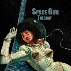 Space Girl Tuesday 08 - 01 - 2020 - 23:41:10