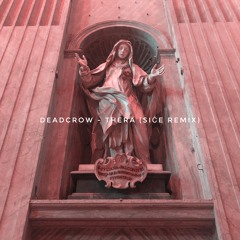Deadcrow - THERA (SiĆE Remix)