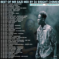 BEST OF MR EAZI MIX 2017 BY DJ BRIGHT CHIMEX