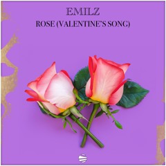 EmilZ - Rose (Valentine's Song)