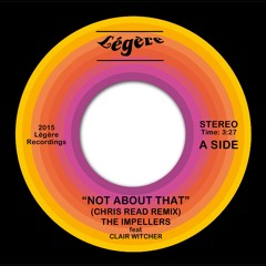 The Impellers - Not About That (Chris Read So Much Soul Remix)